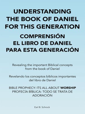 cover image of Understanding the Book of Daniel  for This Generation  Comprensión El Libro De Daniel  Para Esta Generación